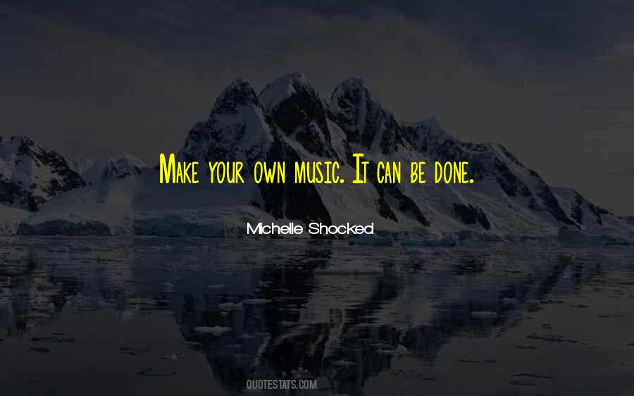 Michelle Shocked Quotes #1668575