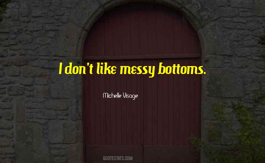 Michelle Visage Quotes #389126