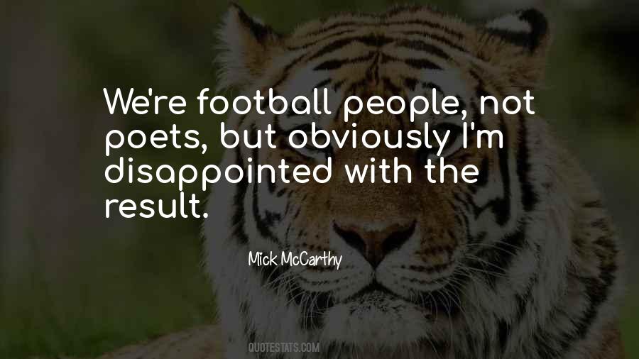 Mick Mccarthy Quotes #1294825