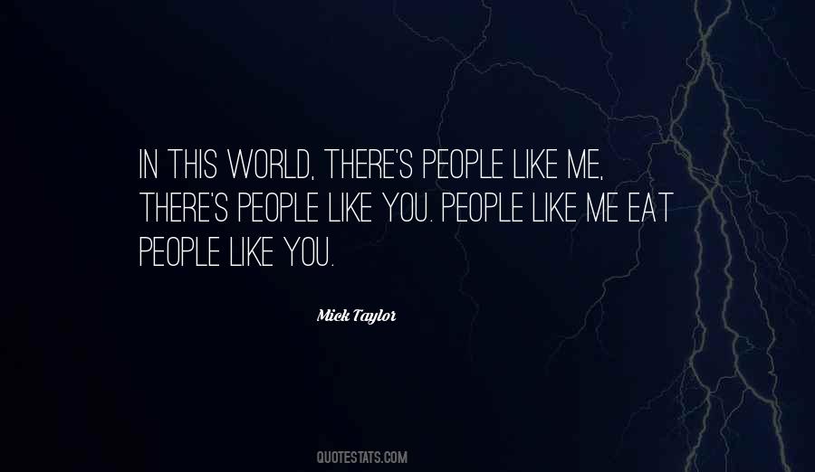 Mick Taylor Quotes #1289488