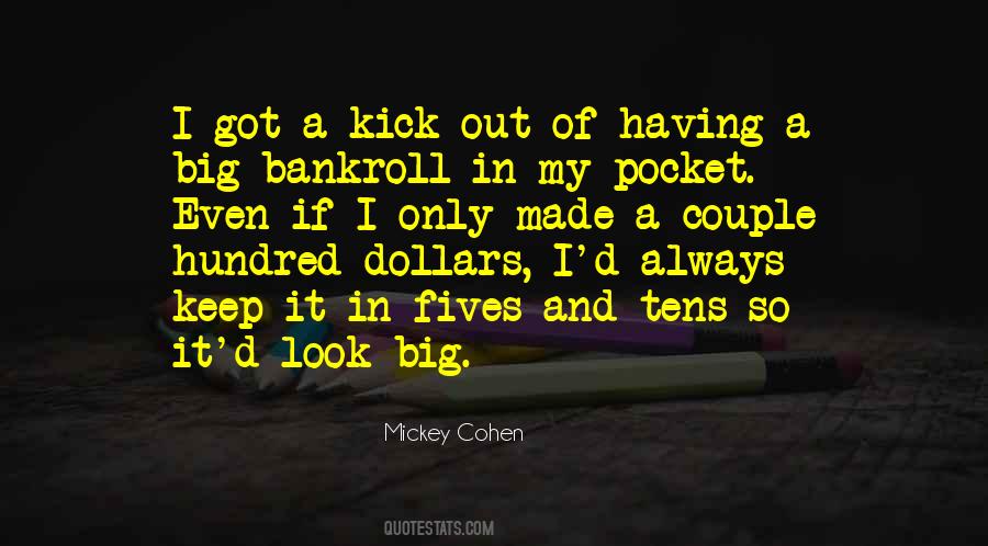 Mickey Cohen Quotes #394029