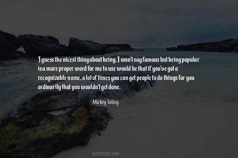 Mickey Gilley Quotes #1009813