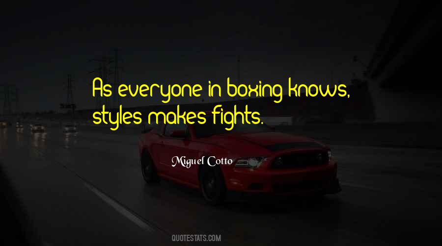 Miguel Cotto Quotes #1121702