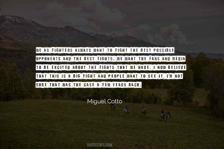 Miguel Cotto Quotes #275231