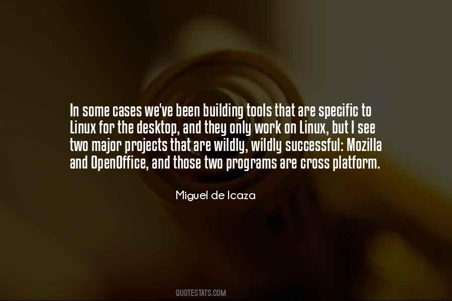 Miguel De Icaza Quotes #1818910