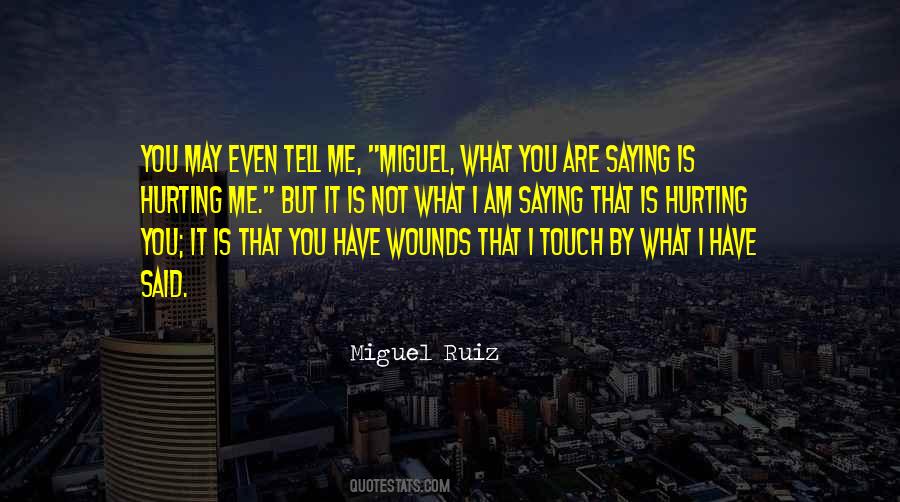 Miguel Ruiz Quotes #375148