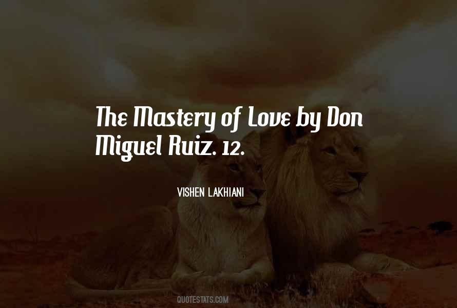Miguel Ruiz Quotes #661937