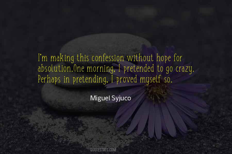 Miguel Syjuco Quotes #989675