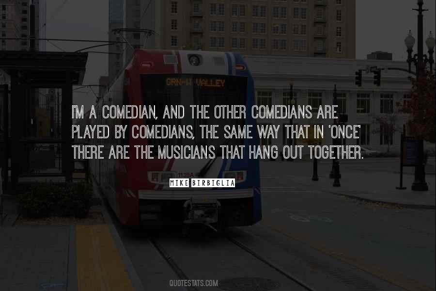 Mike Birbiglia Quotes #963733