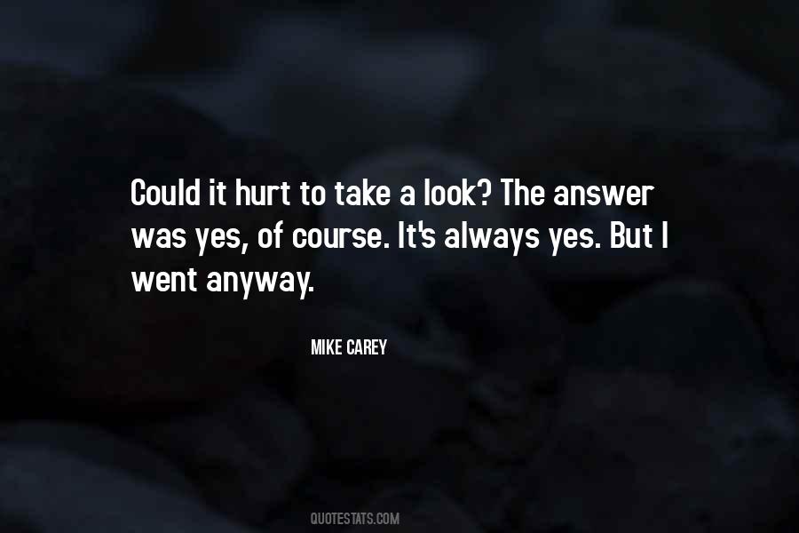 Mike Carey Quotes #1691092