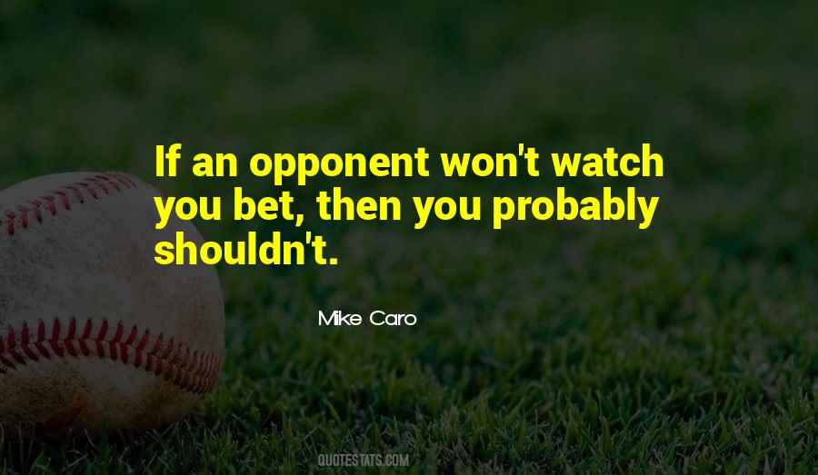 Mike Caro Quotes #1764194