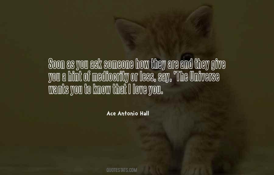 Quotes About How You Know You Love Someone #1425266