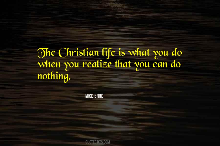 Mike Erre Quotes #783870