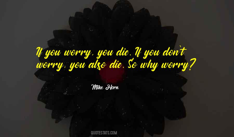 Mike Horn Quotes #348815