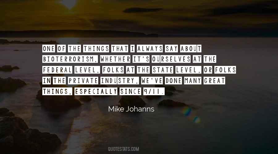Mike Johanns Quotes #1280559