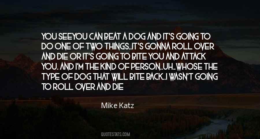 Mike Katz Quotes #1711612