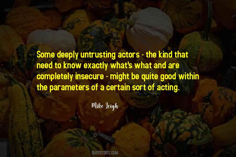 Mike Leigh Quotes #214896