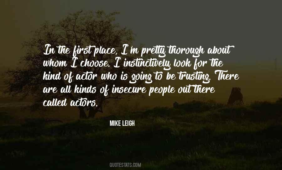 Mike Leigh Quotes #519197