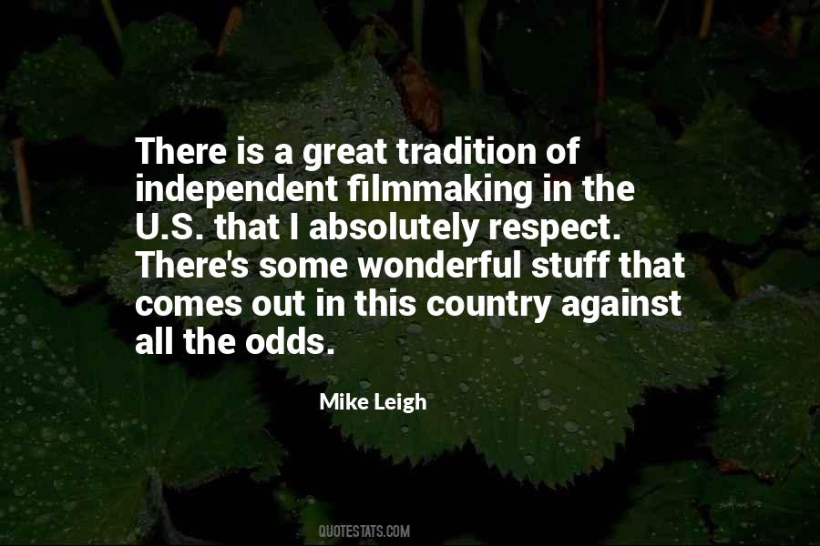 Mike Leigh Quotes #635345