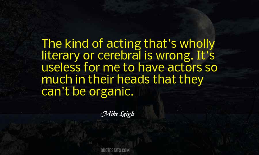 Mike Leigh Quotes #949900