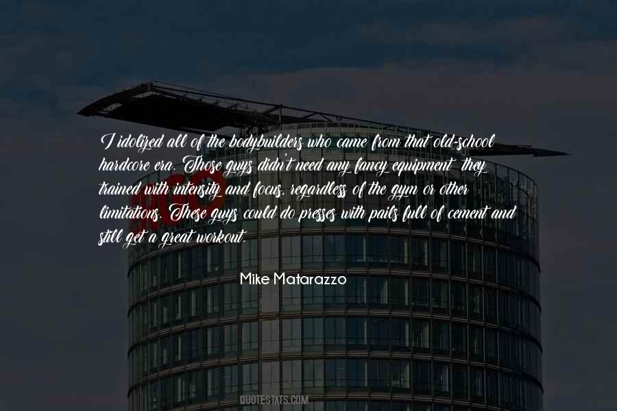 Mike Matarazzo Quotes #1550365