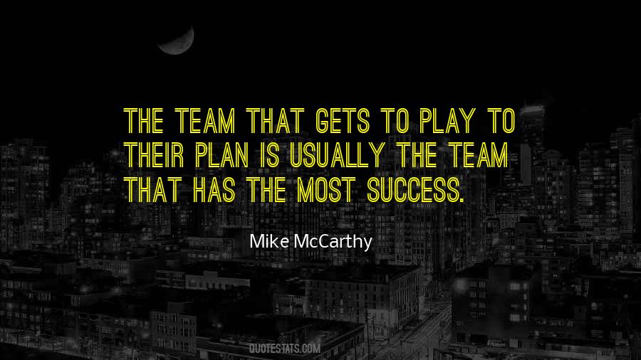 Mike Mccarthy Quotes #1555650
