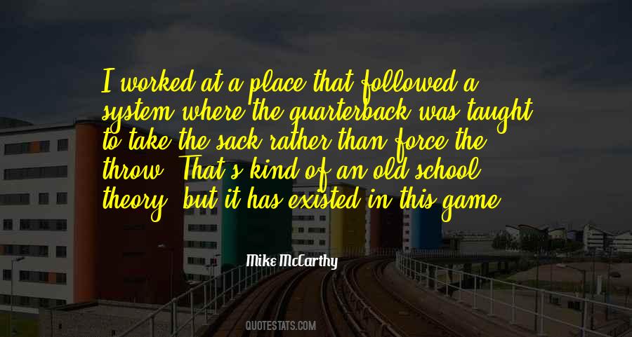 Mike Mccarthy Quotes #182278