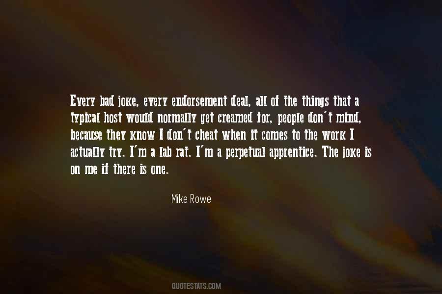 Mike Rowe Quotes #1670723