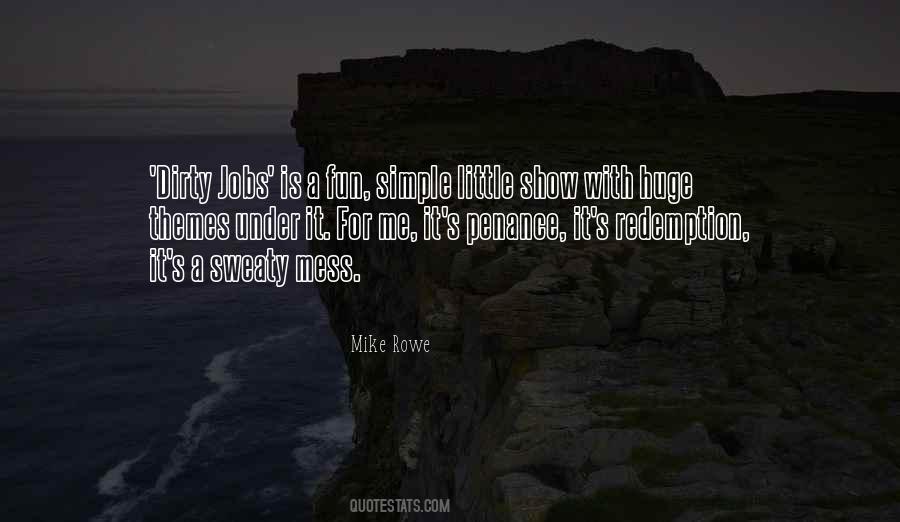 Mike Rowe Quotes #435157