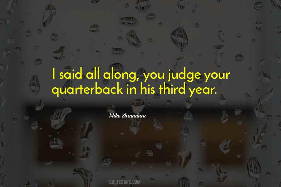 Mike Shanahan Quotes #1615788