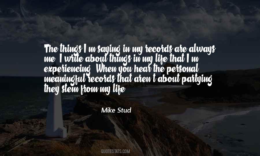 Mike Stud Quotes #1152222