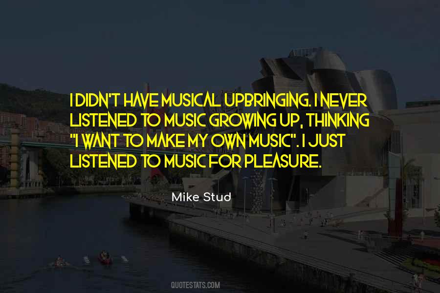 Mike Stud Quotes #115443