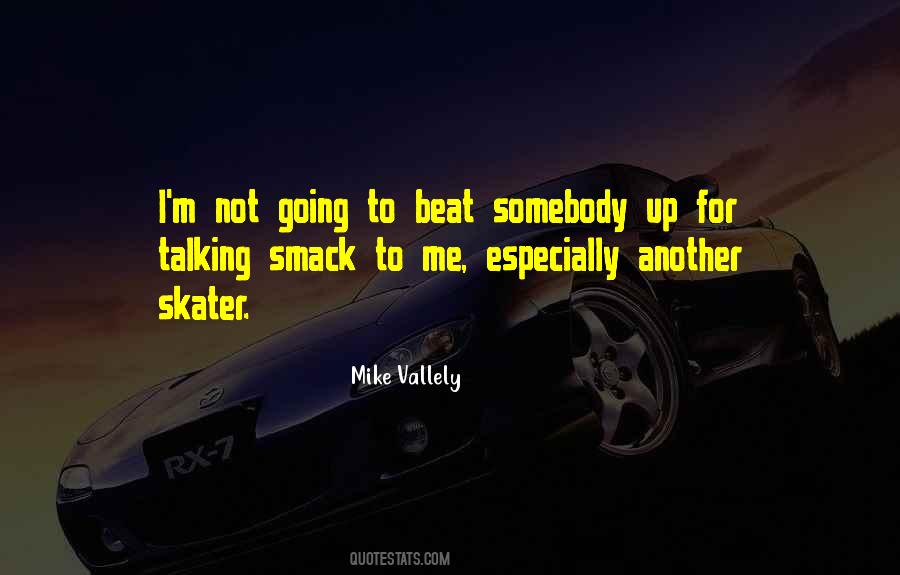 Mike Vallely Quotes #186500