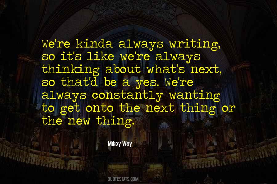Mikey Way Quotes #644722