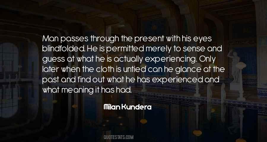 Milan Kundera Quotes #260058