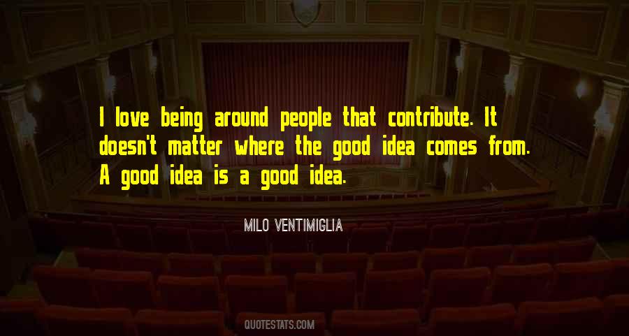 Milo Ventimiglia Quotes #15760
