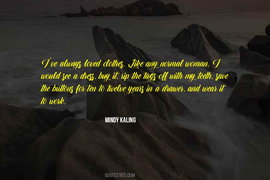 Mindy Kaling Quotes #206891