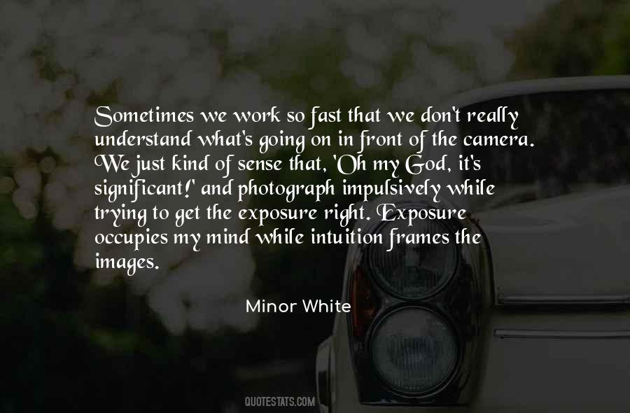 Minor White Quotes #68760