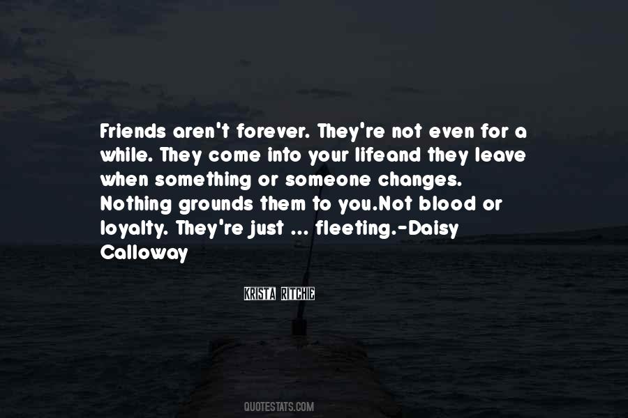 Quotes About Friendship And Loyalty #1843079