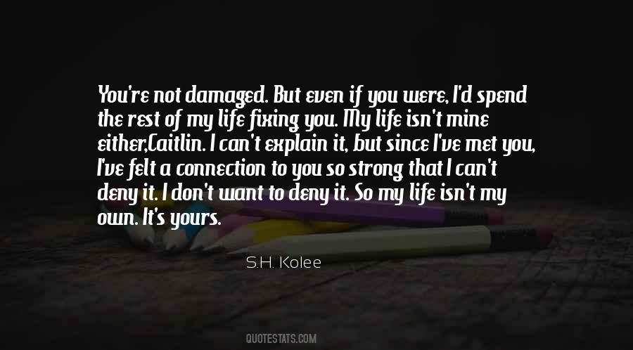 Quotes About Damaged Life #90630