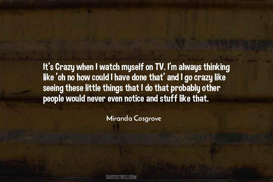 Miranda Cosgrove Quotes #424838