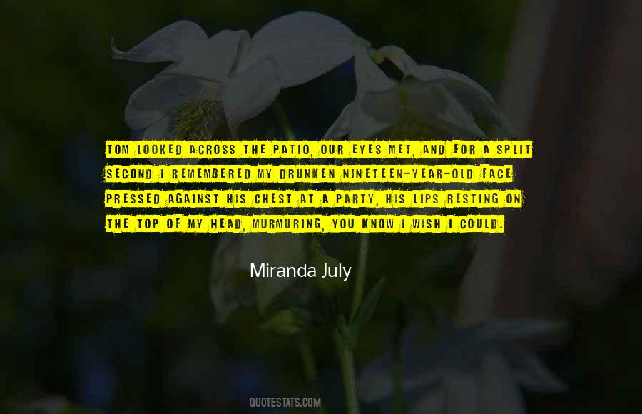 Miranda July Quotes #610348