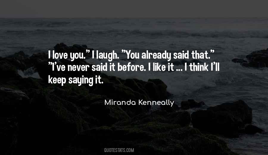 Miranda Kenneally Quotes #461184