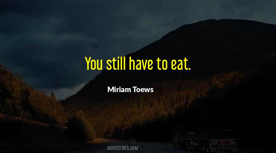 Miriam Toews Quotes #1527614