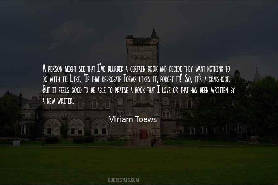 Miriam Toews Quotes #222181