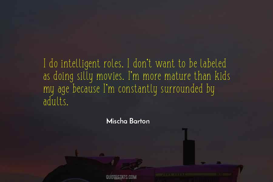 Mischa Barton Quotes #1099289