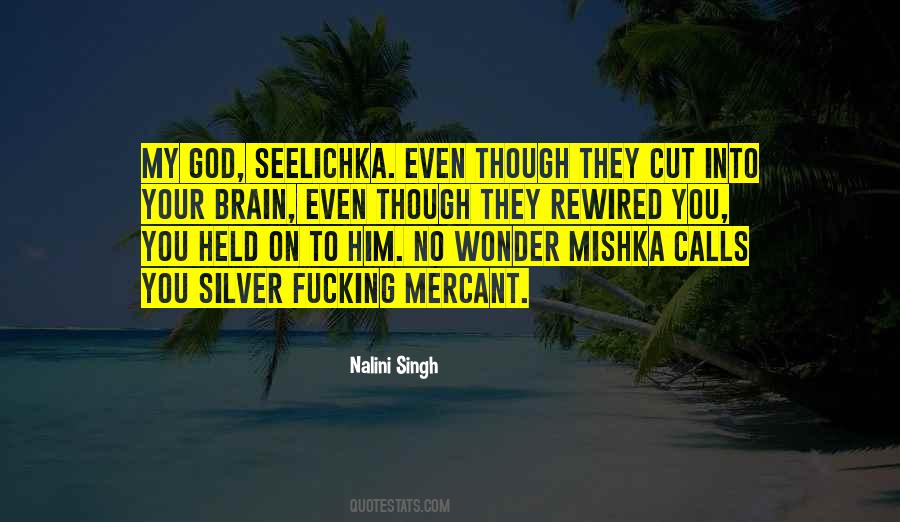 Mishka Quotes #135528
