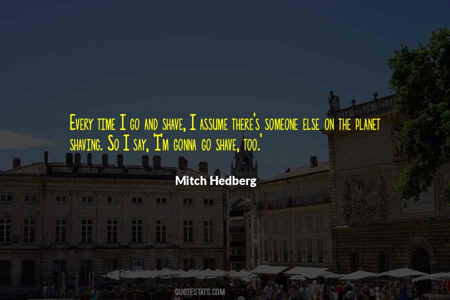 Mitch Hedberg Quotes #280068