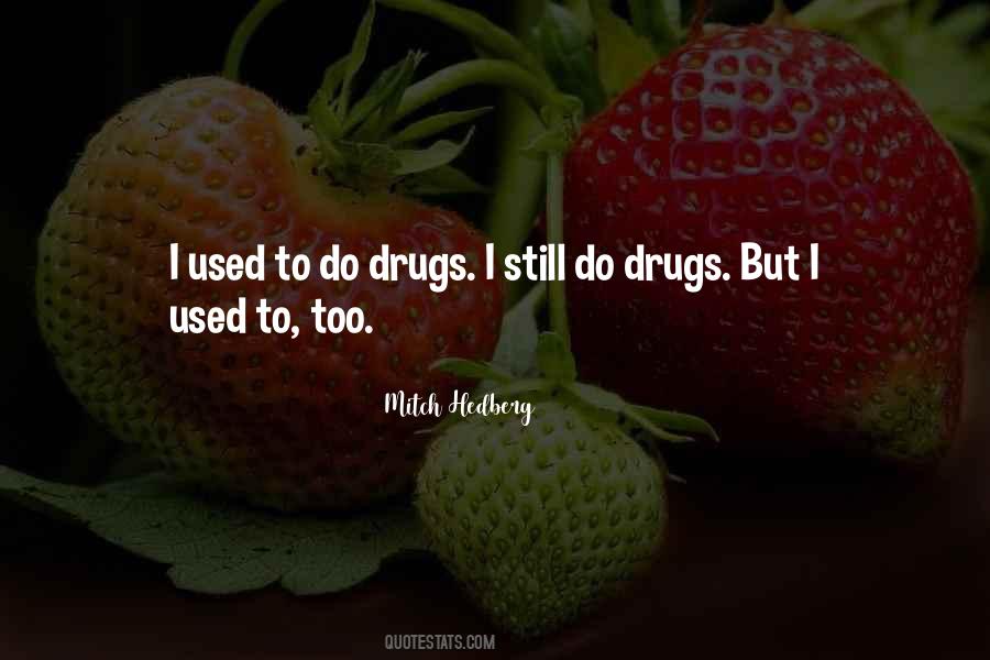 Mitch Hedberg Quotes #380247