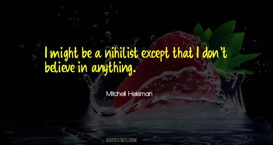 Mitchell Heisman Quotes #761639